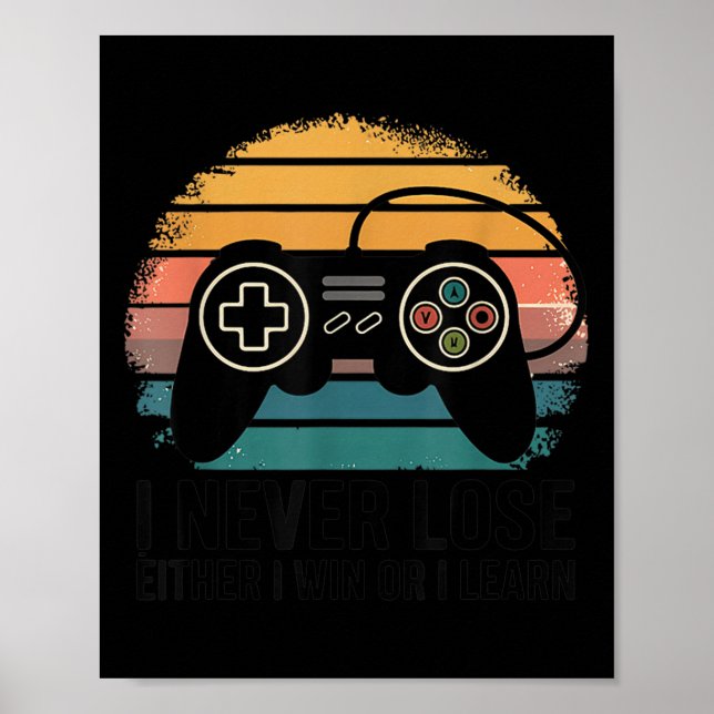 Póster Retro Gaming I Never Lose - Either I Win Or I Lear (Frente)