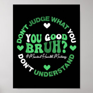 Póster Retro Gracioso Usted Buena Salud Mental Bruh S Awa