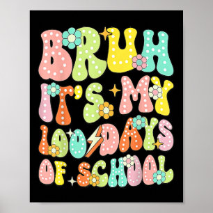 Póster Retro Groovy Bruh Son Mis 100 Días De Escuela 100