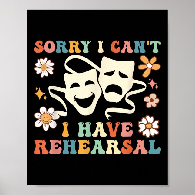 Póster Retro Groovy Sorry I Can't I Have Rehearsal  (Frente)