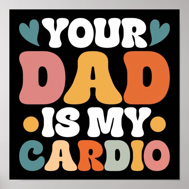 Póster Retro Groovy Tu Papá Es Mi Cardio (Frente)