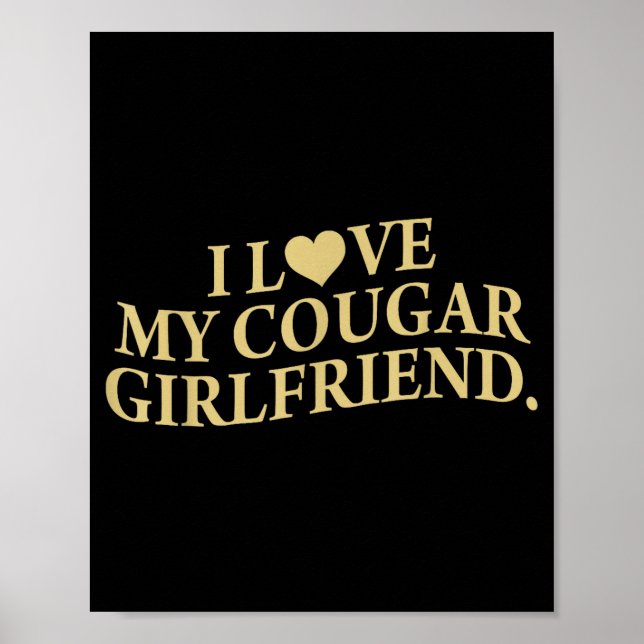 Póster Retro I Love My Cougar-girlfriend Funny Boyfriend  (Frente)