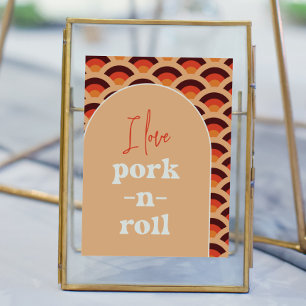 Póster Retro I Love Pork-N-Roll Boda Rótulo
