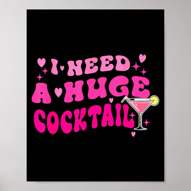 Póster Retro I Need A Huge Tail Funny Party Drinking Gift (Frente)
