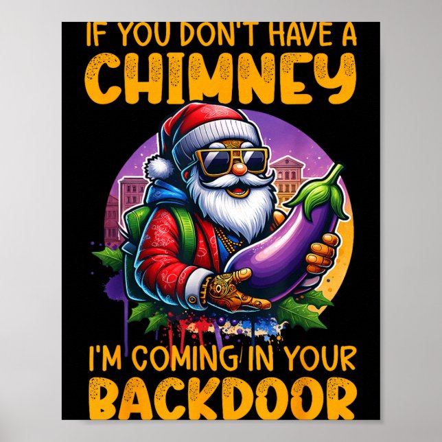 Póster Retro If You Dont Have A Chimney I’m Coming In You (Frente)