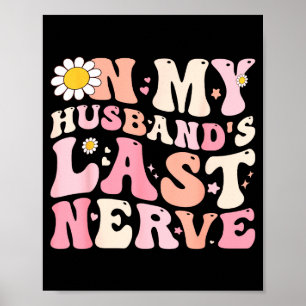 Póster Retro mi marido último nervio esposa mujeres sarcá