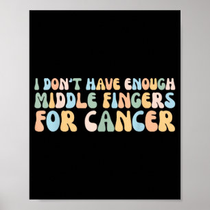 Póster Retro No Tengo Dedos Suficientes para el Cáncer