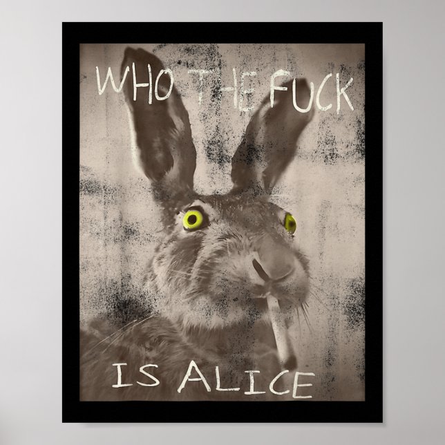 Póster Retro Quien Es El Fck Es Alice Funny Rabbit (Frente)