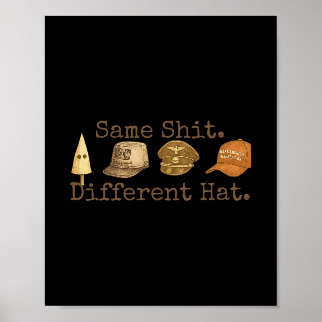 Póster Retro Same Different Hat Funny Trump Political Hum (Frente)