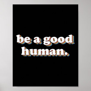 Póster Retro Ser una buena positividad humana Amabilidad