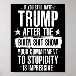 Póster Retro Si Sigues Odiando A Trump Después De Este Bi