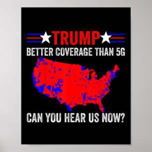 Póster Retro Trump Mejor Cobertura Que 5g ¿Puedes Oír U