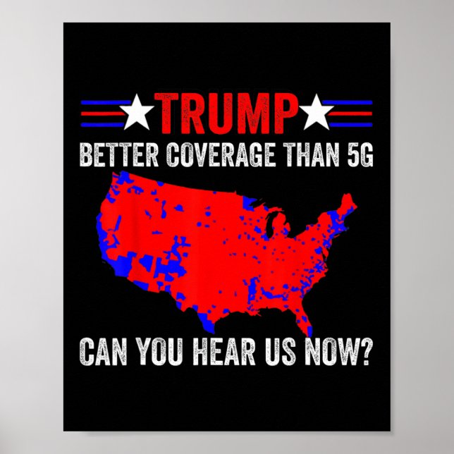 Póster Retro Trump Mejor Cobertura Que 5g ¿Puedes Oír U (Frente)