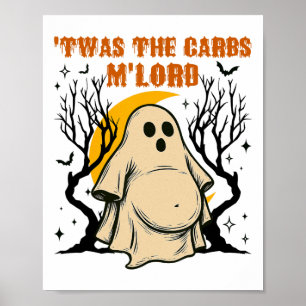 Póster Retro Twas The Carbs M'lord Funny Fat Ghost Spooky