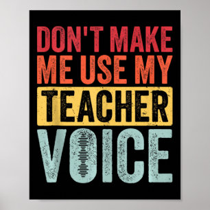 Póster Retro Vintage no me hace usar mi voz de profesor