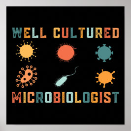 Póster Retro Vintage Well Cultured Microbiologist