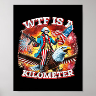 Póster Retro Wtf es un kilómetro Divertido Patriótico Ame