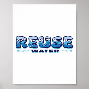 Póster Reusar el agua, el medioambiente, la profecía ambi