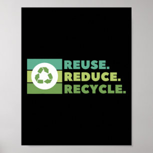 Póster Reutilizar Reducir el activismo ambiental de recic
