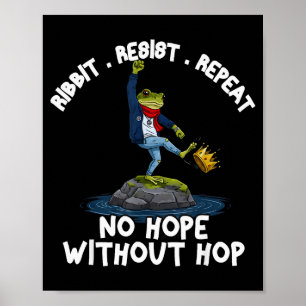 Póster Ribbit Resistir Repetir No Hay Esperanza Sin Salto