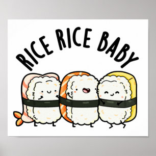 Póster Rice Rice Baby Funny Sushi Food Pun