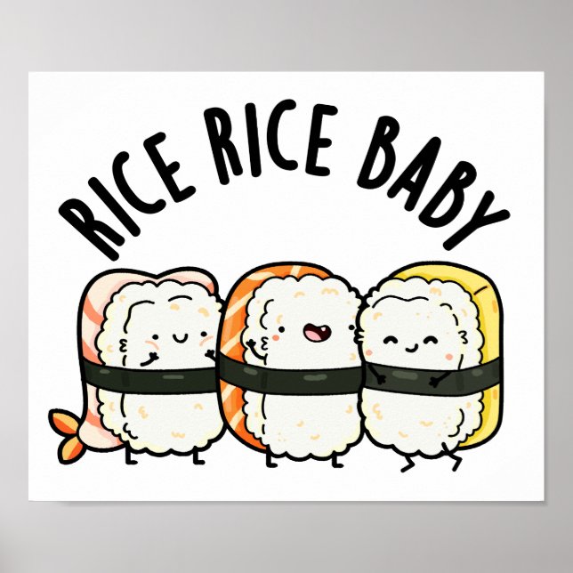 Póster Rice Rice Baby Funny Sushi Food Pun (Frente)