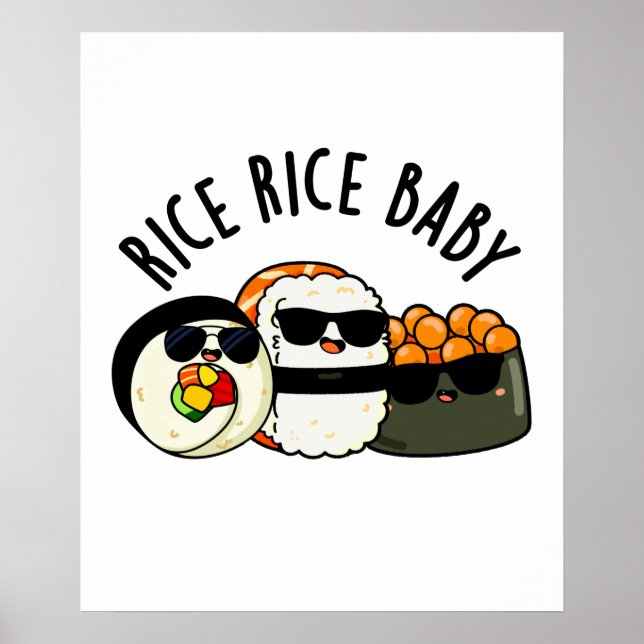 Póster Rice Rice Baby Funny Sushi Roll Pun (Frente)