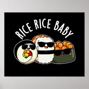 Póster Rice Rice Baby Funny Sushi Roll Pun Dark BG