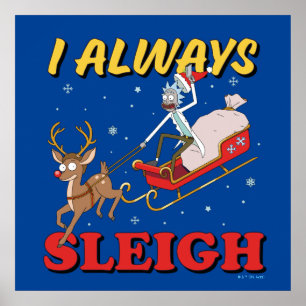 Póster Rick y Morty   Yo Siempre Sleigh