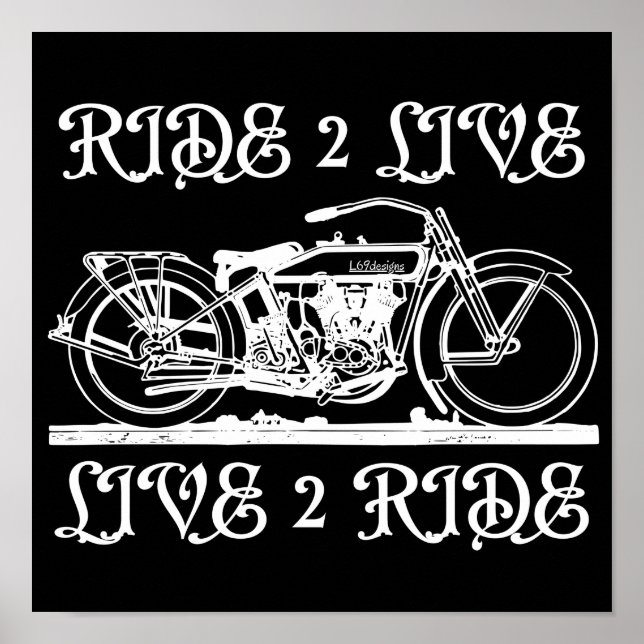 Póster RIDE 2 LIVE LIVE 2 RIDE inspirational biker gift   (Frente)