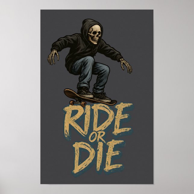 Póster Ride Or Die Skater Skeleton -Skateboarding Graphic (Frente)