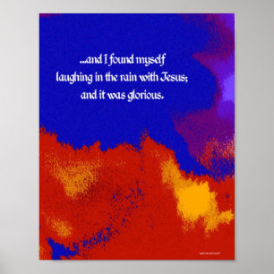 Póster ...riéndose bajo la lluvia con Jesús...
