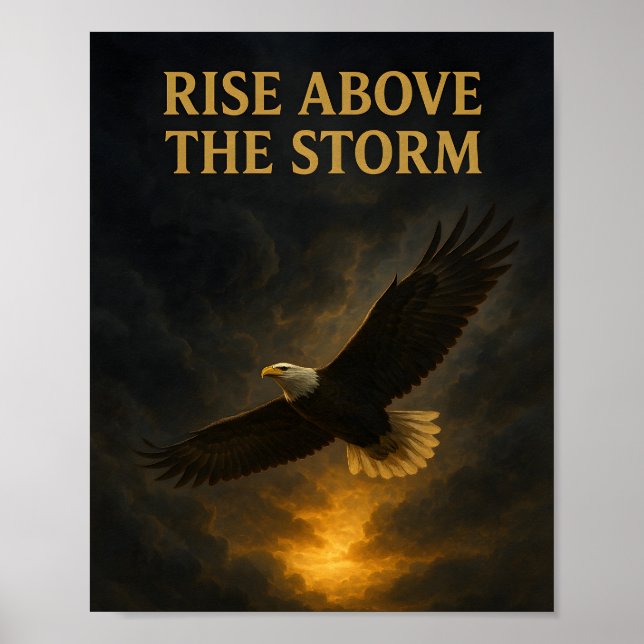 Póster Rise Above the Storm – Inspirational Eagle Poster (Frente)