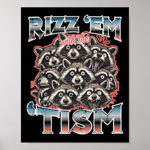 Póster Rizz Em Con Tismo Raccoons Divertido Diciendo Auti