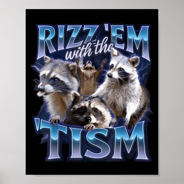 Póster Rizz Em With The Tism Racoon For Men, Women, And K (Frente)