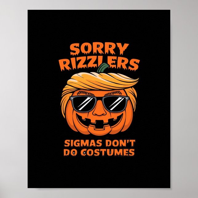 Póster Rizzlers, Sigmas no hacen disfraces - Trumpkin Sig (Frente)