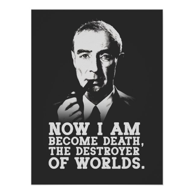 Póster Robert Oppenheimer - Destroyer of Worlds Quote (Anverso)