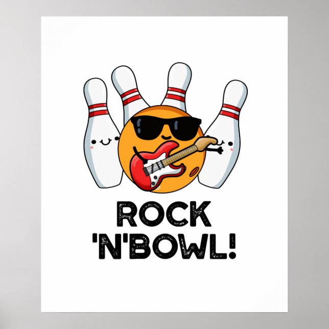 Póster Rock And Bowl Funny Bowling Pun (Frente)