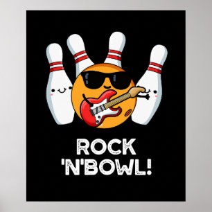 Póster Rock And Bowl Funny Bowling Pun Dark BG