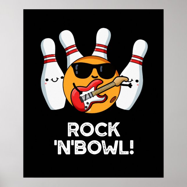 Póster Rock And Bowl Funny Bowling Pun Dark BG (Frente)