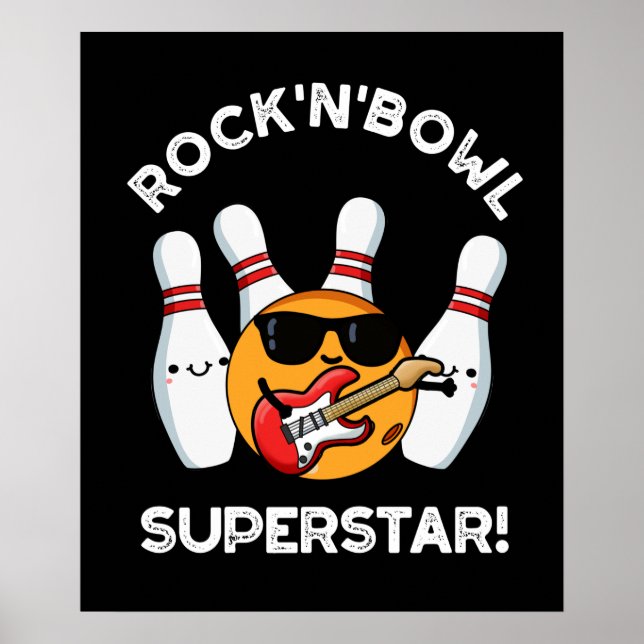 Póster Rock And Bowl Superstar Funny Bowling Pun Dark BG (Frente)