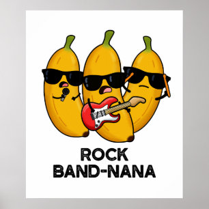 Póster Rock Band-nana Funny Banana Pun