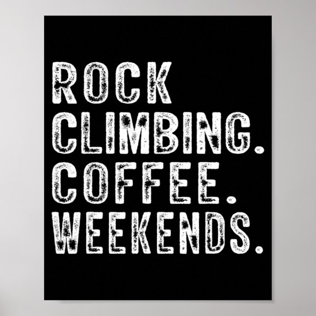 Póster Rock Climbing Coffee Weekends Rock Climbing Amante (Frente)