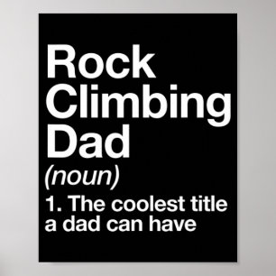 Póster Rock Climbing Dad Definition Fun Sports