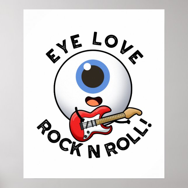 Póster Rock De Amor Ojo Y Rolly Funny Eyeball Pun (Frente)