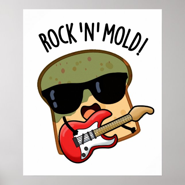 Póster Rock n Mold Funny Bread Pun (Frente)