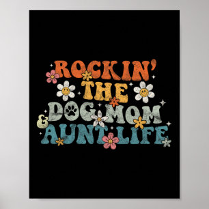 Póster Rockin' The Dog Mom Tunt Life Groovy Dog Lover