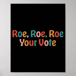 Póster Roe Roe Roe Su Voto 88