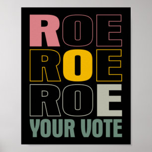 Póster Roe Roe Roe Tu Voto
