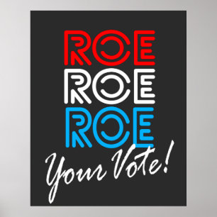 Póster Roe Roe Roe Tu Voto